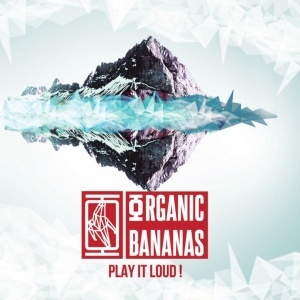 Organic Bananas - Play It Loud (EP) (2016) - Grégory Jolivet