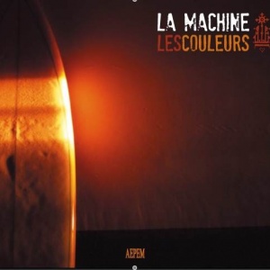 Les couleurs (2011) - La Machine