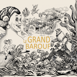 Le Grand Barouf - Vinyle (2022) - Le Grand Barouf