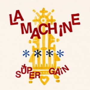 Super Gain (2016) - La Machine