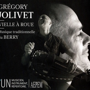 Vielle à Roue - collection (Musique Traditionnelle du Berry) (2020) - Grégory Jolivet